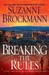 Breaking the Rules (Troubleshooters, #16) by Suzanne Brockmann