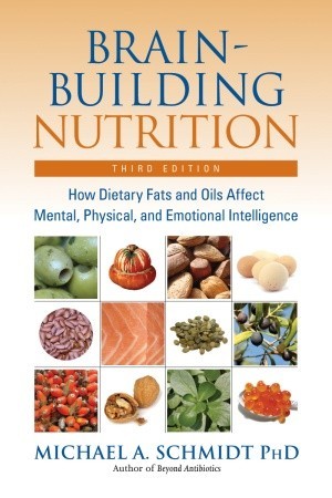 brain-building-nutrition-how-dietary-fats-and-oils-affect-mental-physical-and-emotional-intelligence