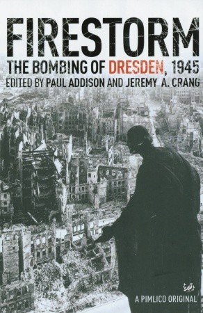 Firestorm: The Bombing of Dresden 1945 Descargar libros gratis en línea gratis