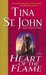 Heart of the Flame (Dragon Chalice, #2) by Tina St. John