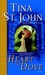 Heart of the Dove (Dragon Chalice, #3) by Tina St. John