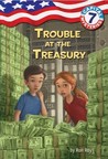 Trouble at the Treasury (Capital Mysteries #7)