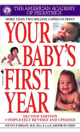 your babys first year by steven p shelov baby first year photo