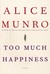 Too Much Happiness