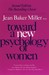 Toward a New Psychology of Women by Jean Baker Miller