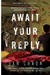 Await Your Reply by Dan Chaon