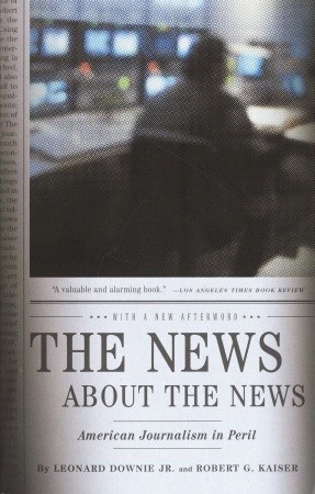 the-news-about-the-news-american-journalism-in-peril