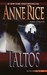 Taltos (Lives of The Mayfair Witches #3) by Anne Rice