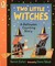 Two Little Witches A Halloween Counting Story by Harriet Ziefert