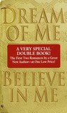 Dream of Me/Believe in Me by Josie Litton Dream of Me/Believe in Me by Josie Litton