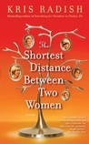 The Shortest Distance Between Two Women cover