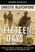 Fifteen Days Stories Of Bravery Friendship Life And