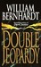 Double Jeopardy by William Bernhardt