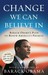 Change We Can Believe In Barack Obama's Plan to Renew America's Promise by Barack Obama