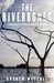 The Riverbones Stumbling After Eden in the Jungles of Suriname by Andrew Westoll