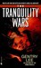 The Tranquility Wars (Rama, #4.5)