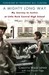 A Mighty Long Way My Journey to Justice at Little Rock Central High School by Carlotta Walls LaNier