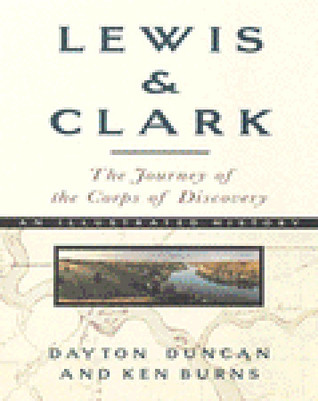 Lewis & Clark: The Journey of the Corps of Discovery