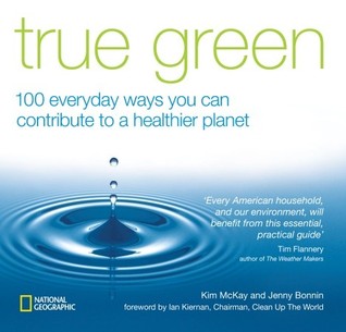 true-green-100-everyday-ways-you-can-contribute-to-a-healthier-planet