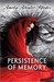 Persistence of Memory (Den of Shadows, #5) by Amelia Atwater-Rhodes