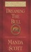 Dreaming the Bull (Boudica, #2) by Manda Scott