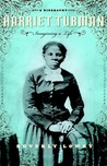 Harriet Tubman: Imagining a Life