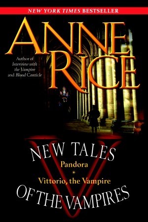 Cover of Pandora / Vittorio the Vampire (New Tales of the Vampires)
