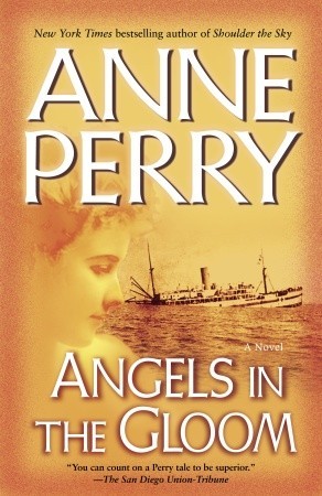 Angels In The Gloom World War I 3 By Anne Perry Angels In The Gloom World War I 3 By Anne Perry