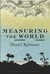 Measuring the World by Daniel Kehlmann