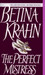 The Perfect Mistress (Mistress, #2) by Betina Krahn