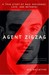 Agent Zigzag A True Story of Nazi Espionage, Love, and Betrayal by Ben Macintyre