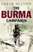 The Burma Campaign Disaster into Triumph 1942-45 by Frank McLynn