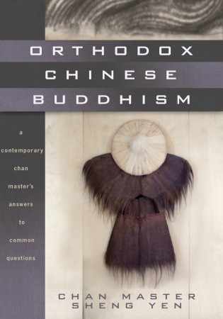 orthodox-chinese-buddhism-a-contemporary-chan-master-s-answers-to-common-questions