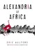 Alexandria of Africa (Alexandria of Africa #1) by Eric Walters