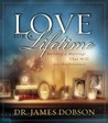 Love for a Lifetime: Building a Marriage That Will Go the Distance