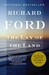 The Lay of the Land (Bascombe Trilogy #3) by Richard Ford