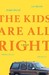 The Kids Are All Right A Memoir by Diana Welch