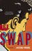 The Swap by Antony Moore