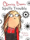 Clarice Bean Spells Trouble cover