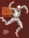 Dynamic Wrinkles and Drapery: Solutions for Drawing the Clothed Figure