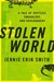 Stolen World A Tale of Reptiles, Smugglers, and Skulduggery by Jennie Erin Smith