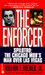 The Enforcer Spilotro, The Chicago Mob's Man Over Las Vegas by William F. Roemer Jr.