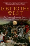 Lost to the West by Lars Brownworth