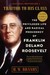 Traitor to His Class The Privileged Life and Radical Presidency of Franklin Delano Roosevelt by H.W. Brands