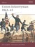 Union Infantryman 1861–65 by John P. Langellier
