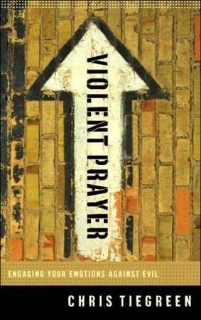 Los más vendidos eBook fir ipad fir Violent Prayer: Engaging Your Emotions Against Evil