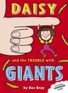 Daisy and the Trouble with Giants cover