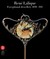 Rene Lalique: Extraordinary Jewellery, 1890-1912
