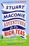 Adventures on the High Teas: In Search of Middle England
