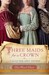 Three Maids for a Crown A Novel of the Grey Sisters by Ella March Chase